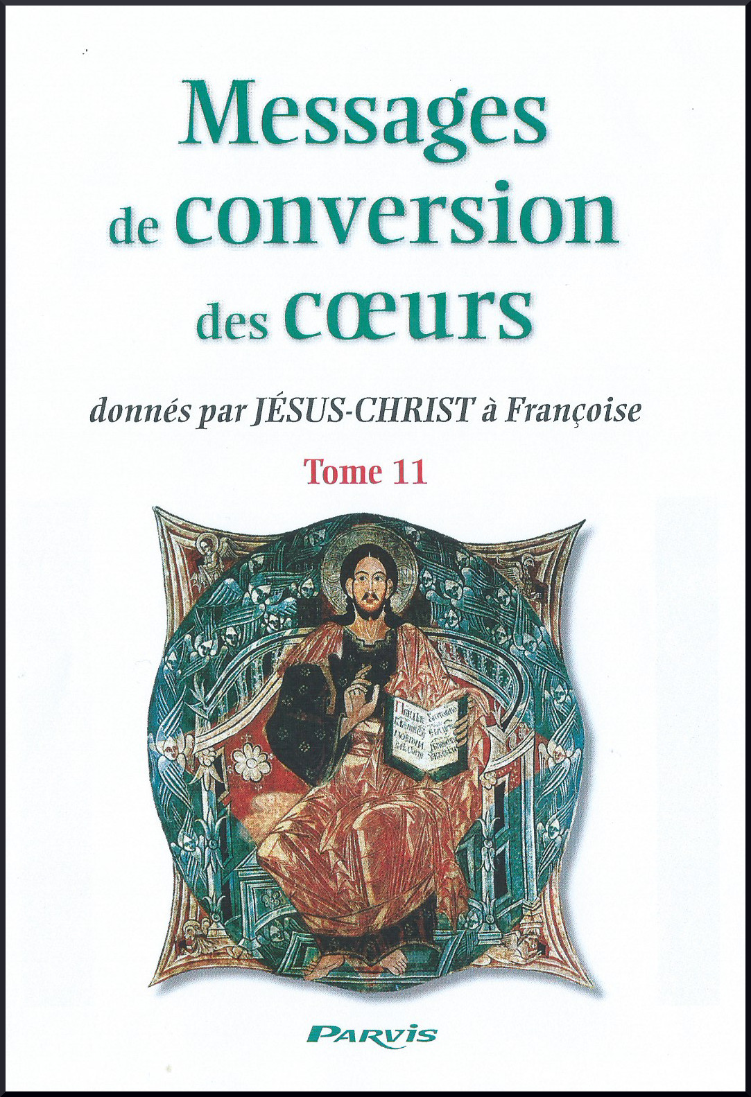 Tome 11 - Message de Conversion des Coeurs